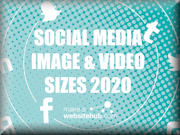 The 2020 Social Media Image Sizes Guide