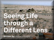 Seeing Life Through A Different Lens